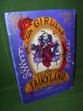 Book cover ofThe Girl Who Fell Beneath Fairyland