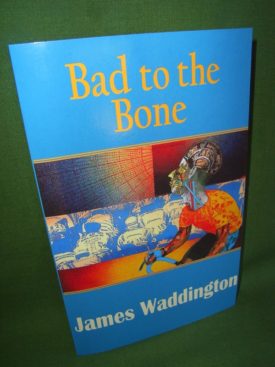 Book cover ofBad to the Bone