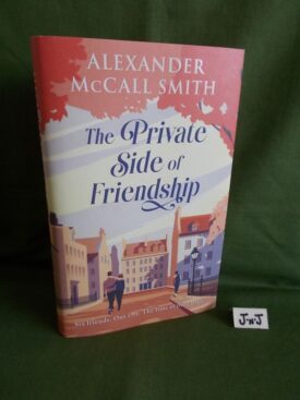 Book cover of THE PRIVATE SIDE OF FRIENDSHIP
