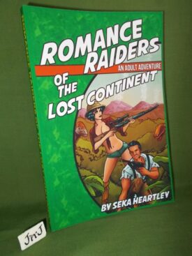Book cover of ROMANCE RAIDERS OF THE LOST CONTINENT