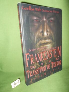 Book cover of FRANKENSTEIN KING OF THE DEAD:  TRANSITION OF TERROR