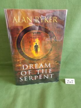 Book cover of DREAM OF THE SERPENT  (Signed Numbered Limited)