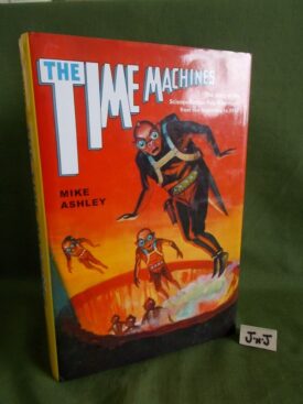Book cover of THE TIME MACHINES The Story of the Science Fiction Pulp Magazines from the beginning to 1950