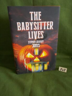Book cover of THE BABYSITTER LIVES (Signed Numbered Limited Edition)